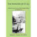 The Wonder Of It All: A Memoir of an Armored Field Artillery Officer In World War II