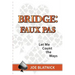 Bridge: Faux Pas: Let Me Count the Ways