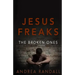 Jesus Freaks: The Broken Ones