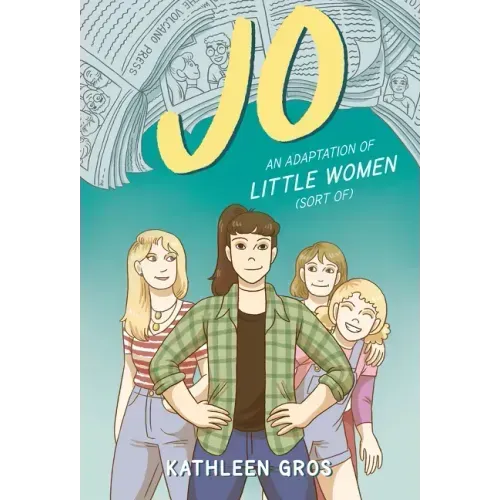 Jo: An Adaptation of Little Women (Sort Of)