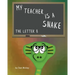My Teacher is a snake The Letter B