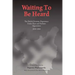 Waiting to be Heard: The Polish Christian Experience Under Nazi and Stalinist Oppression 1939-1955