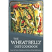 The Wheat Belly Diet Cookbook: Enjoy the Taste of Healthy and Delicious Wheat Belly Recipes