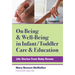 On Being and Well-Being in Infant/Toddler Care and Education: Life Stories from Baby Rooms