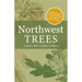 Northwest Trees: Identifying and Understanding the Region's Native Trees