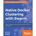 Native Docker Clustering with Swarm