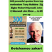 600 powerful quotes from top motivators Tony Robbins Zig Ziglar Robert Kiyosaki John C Maxwell Jim Rhon ... to lift you up