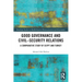 Good Governance and Civil-Security Relations: A Comparative Study of Turkey and Egypt