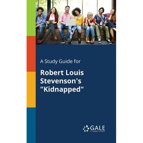 A Study Guide for Robert Louis Stevenson's "Kidnapped"