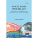 WHOSE LAND, WHICH LAW? Legal Issues and Implications of the China Pakistan Economic Corridor (CPEC)
