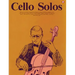 Cello Solos: Everybody's Favorite Series, Volume 40