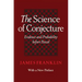 Science of Conjecture: Evidence and Probability Before Pascal