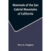 Mammals of the San Gabriel Mountains of California