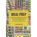 Meal Prep: The Complete Meal Prep Guide for Batch Cooking, Weight Loss and Clean Eating - Includes 60+ Low Carb Keto Recipes