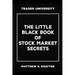 The Little Black Book of Stock Market Secrets