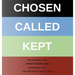 Chosen - Called - Kept: The Conclusions of the Synod of Dort Translated and arranged for prayerful reflection and study