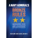 A Navy Admiral's Bronze Rules: Managing Risk and Leadership