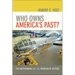 Who Owns America's Past?: The Smithsonian and the Problem of History