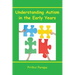 Understanding Autism in the Early Years