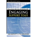 Building Better Schools by Engaging Support Staff