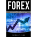 Forex Trading: Fundamental Skills To Dominate Forex