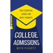 College Admissions: The Essential Guide for Busy Parents