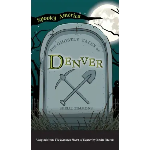 Ghostly Tales of Denver
