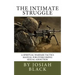 The Intimate Struggle: A Spiritual Warfare Tactics Manual for Overcoming Sexual Addiction