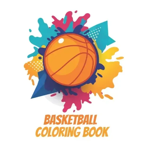 Basketball Coloring Book: A Coloring and Activity Book for Kids