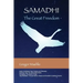 Samadhi The Great Freedom