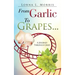 From Garlic to Grapes...
