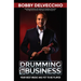 Drumming Up Business: Your Best Music Has Yet to Be Played