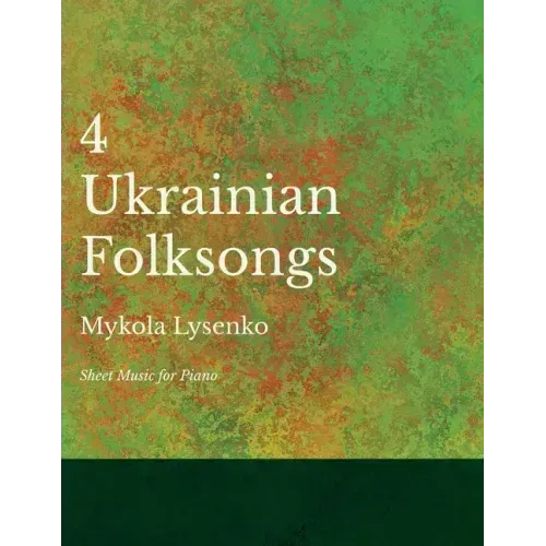 Four Ukrainian Folksongs - Sheet Music for Piano