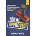 You're Approved!: Never Get Turned Down For Credit Again.