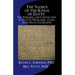 The Names of the Kings of Egypt: The Serekhs and Cartouches of Egypt's Pharaohs, along with Selected Queens