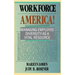 Workforce America!: Managing Employee Diversity as a Vital Resource
