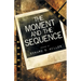 The Moment and the Sequence