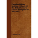 Canadian Military Institute - Officers Of The British Forces In Canada During War Of 1812-1815