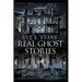 Real Ghost Stories: Disturbing Paranormal Stories Based On True Events