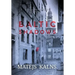 Baltic Shadows