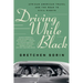 Driving While Black: African American Travel and the Road to Civil Rights