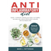 Anti Inflammatory Diet: Guide + Cookbook: cleanse your body in an healthy and easy way, reduce inflammation naturally with the Alkaline Diet.