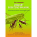 The Complete Cricket Breeding Manual: Revolutionary New Cricket Breeding Systems