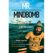 Mr. Mindbomb: Eco-Hero and Greenpeace Co-Founder Bob Hunter - A Life in Stories