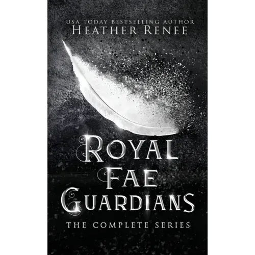 Royal Fae Guardians: The Complete Series