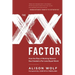 The XX Factor: How the Rise of Working Women Has Created a Far Less Equal World