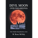 Devil Moon Over Philadelphia: The Other Philadelphia Story