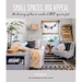 Small Spaces, Big Appeal: The Luxury of Less in Under 1,200 Square Feet