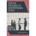 Positive Prejudice as Interpersonal Ethics