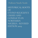 Historical Roots of Ethno-Religious Crises and Conflicts in Northern Nigeria - Revised Edition 2019
